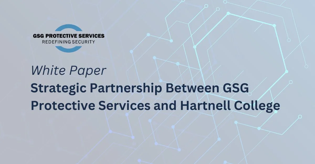 White Paper Strategic Partnership Between GSG Protective Services and Hartnell College